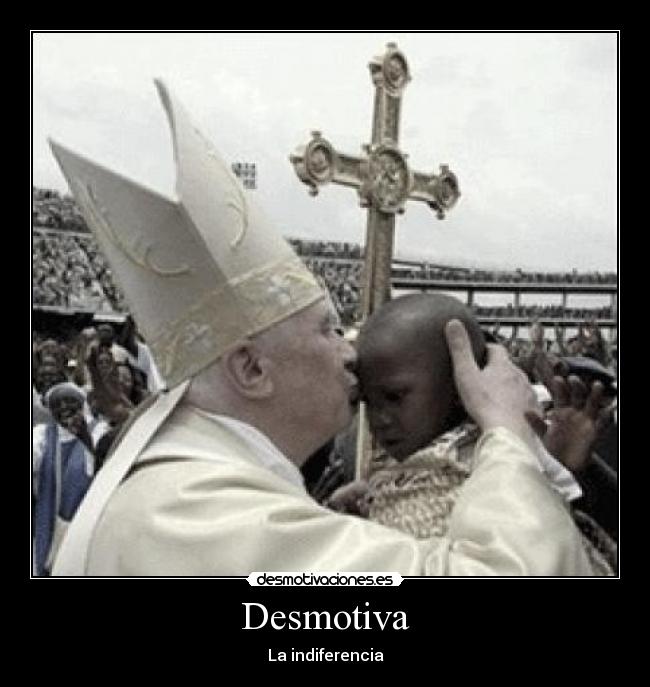 Desmotiva - La indiferencia