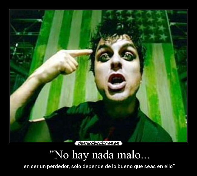 No hay nada malo... - 