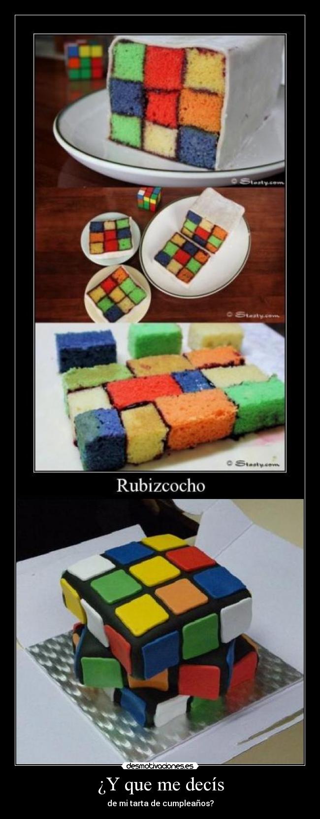 ¿Y que me decís - de mi tarta de cumpleaños?