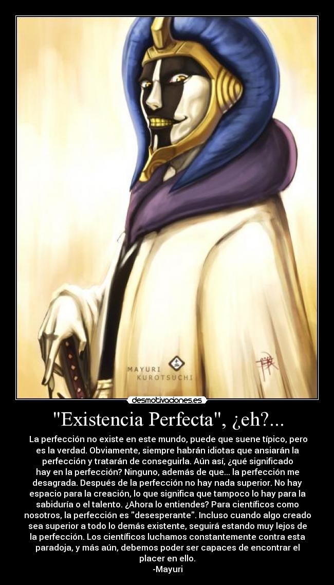 Existencia Perfecta, ¿eh?... - 