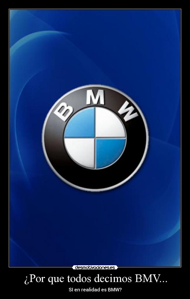 ¿Por que todos decimos BMV... - 