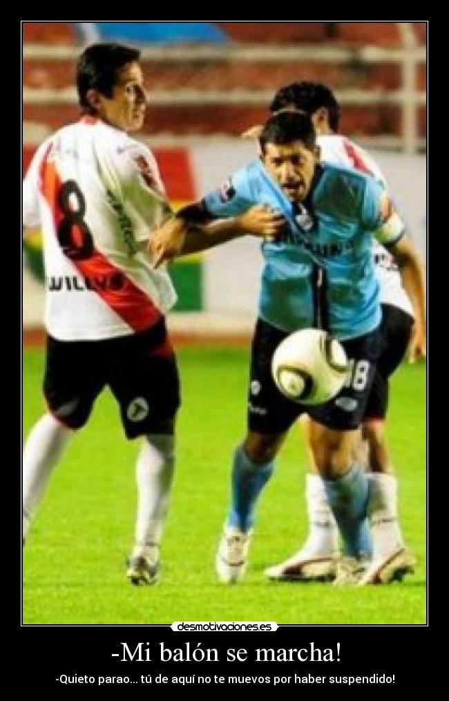 -Mi balón se marcha! -