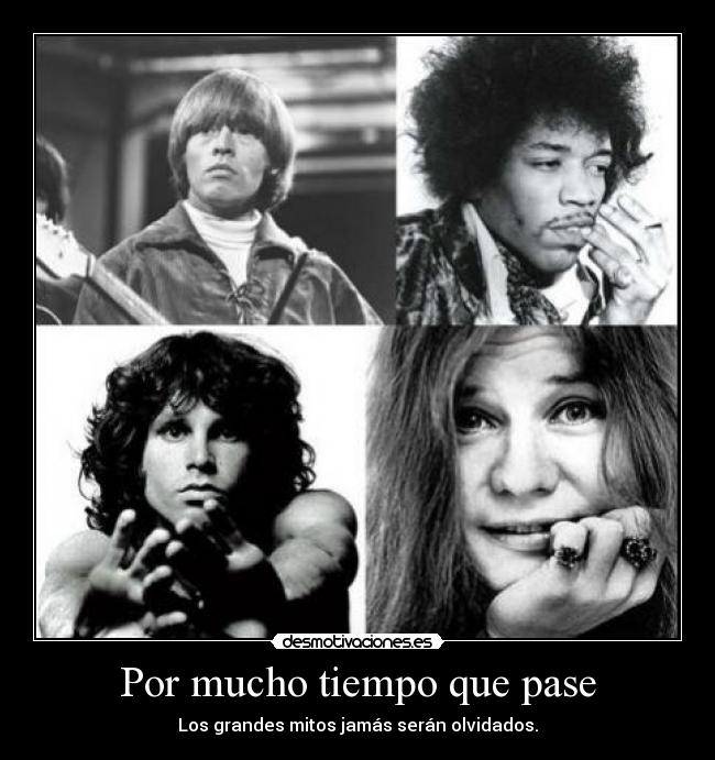 Por mucho tiempo que pase - Los grandes mitos jamás serán olvidados.