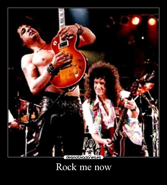 carteles rock rock now brian may desmotivaciones