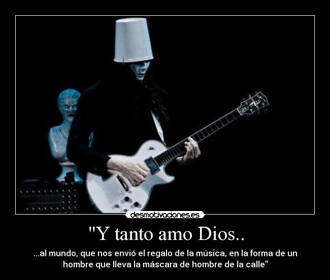 Y tanto amo Dios.. -