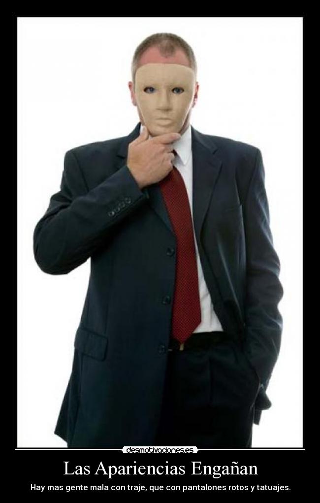 Las Apariencias Engañan -