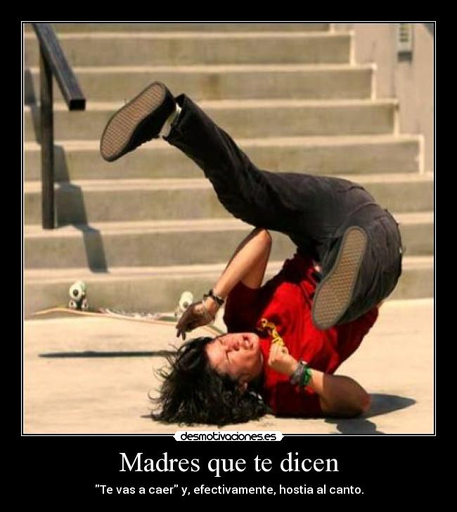 Madres que te dicen - 