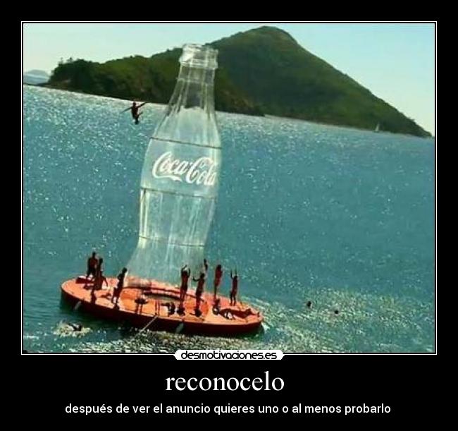 reconocelo - después de ver el anuncio quieres uno o al menos probarlo