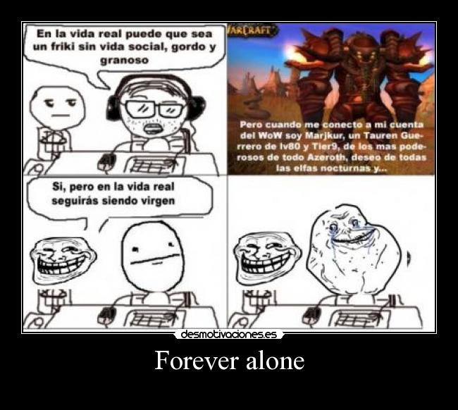 Forever alone - 