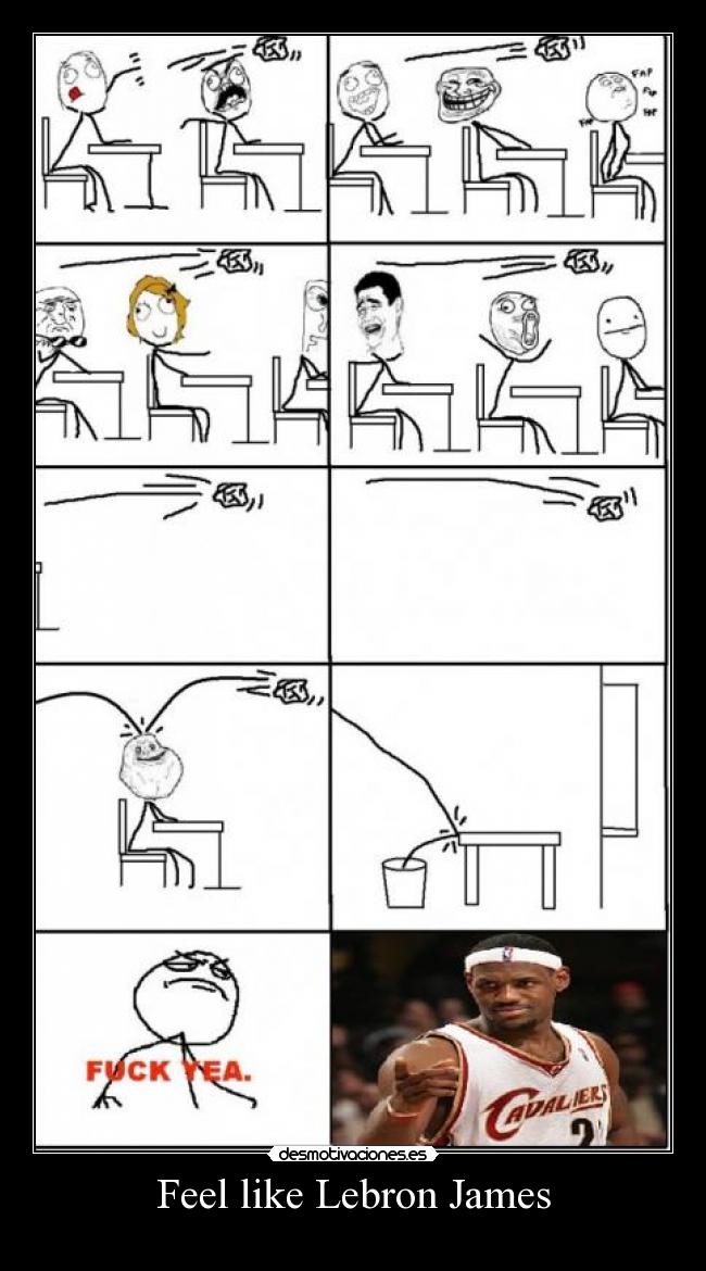 Feel like Lebron James - 