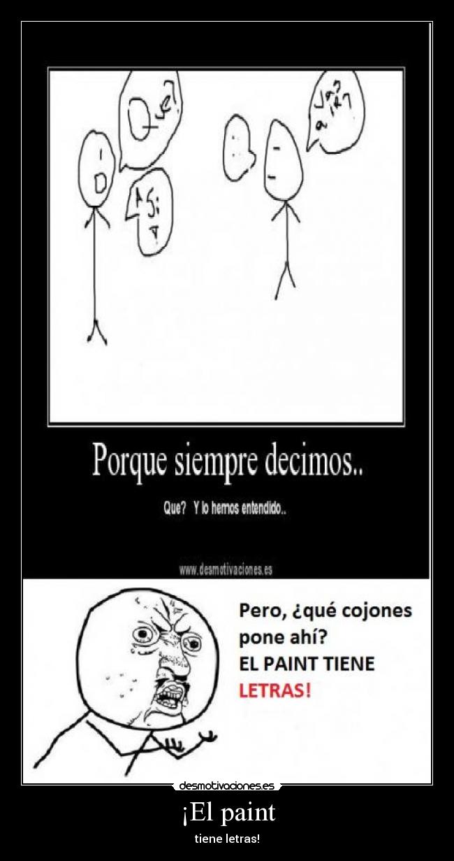¡El paint - tiene letras!