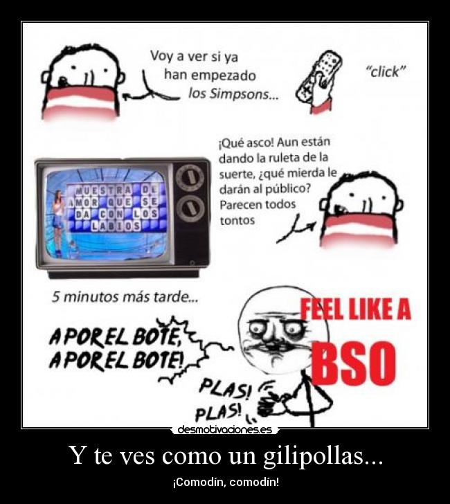 carteles ves como gilipollas desmotivaciones