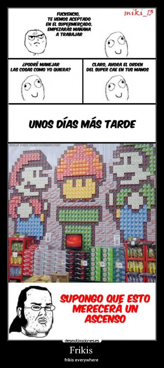 Frikis - frikis everywhere