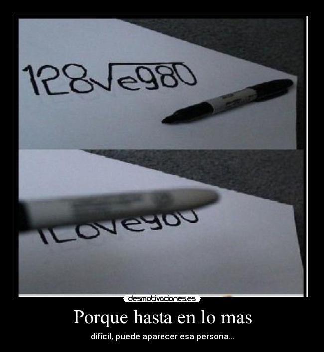 Porque hasta en lo mas -