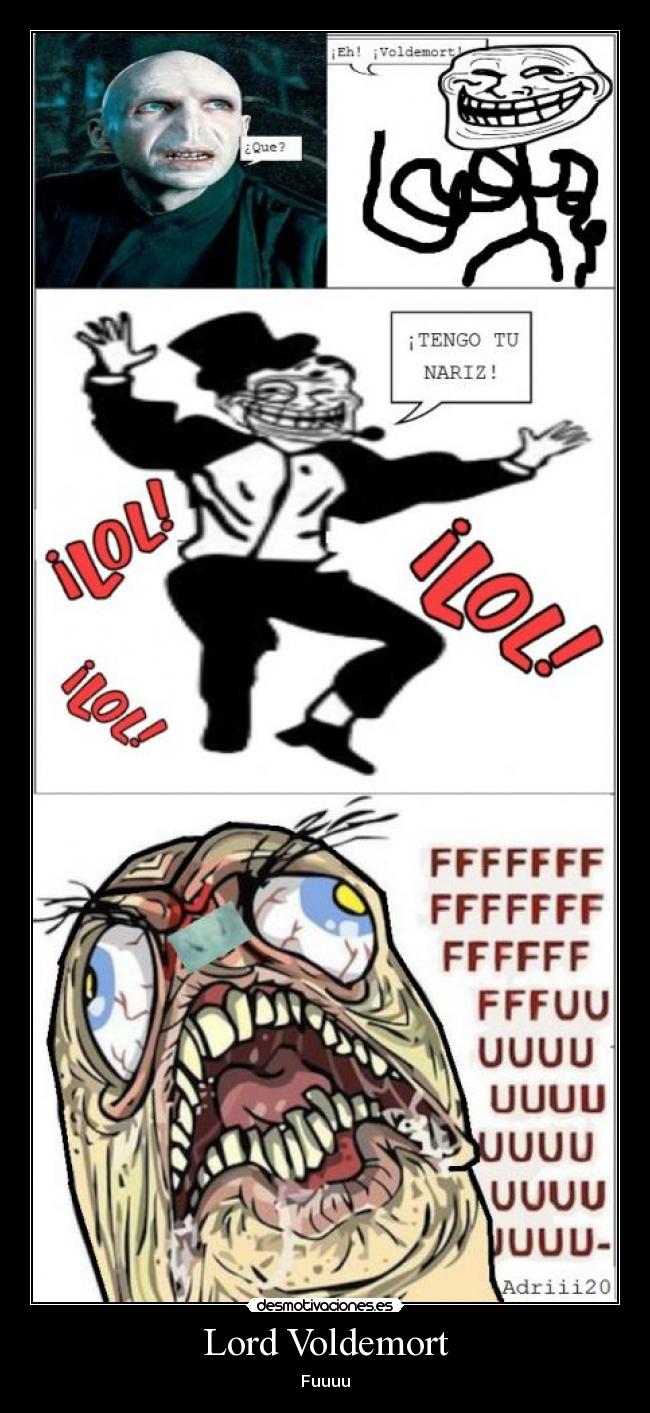 Lord Voldemort - Fuuuu