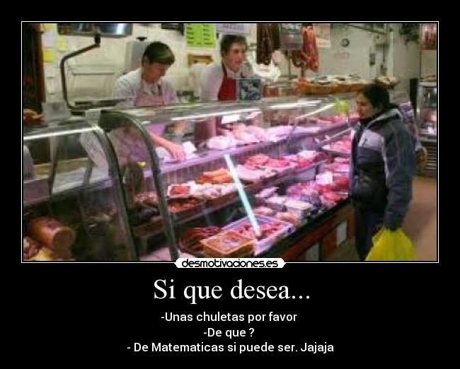Si que desea... -
