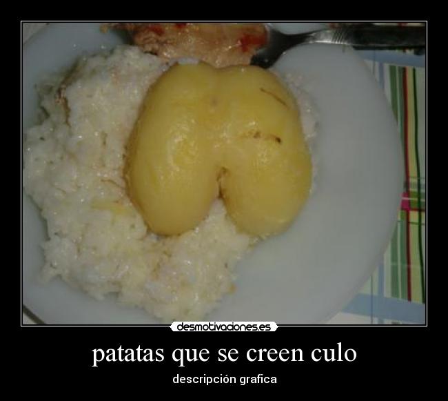 patatas que se creen culo - descripción grafica