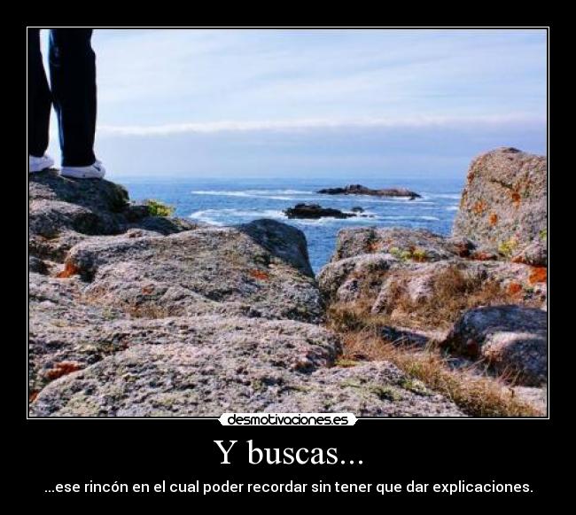 Y buscas... -