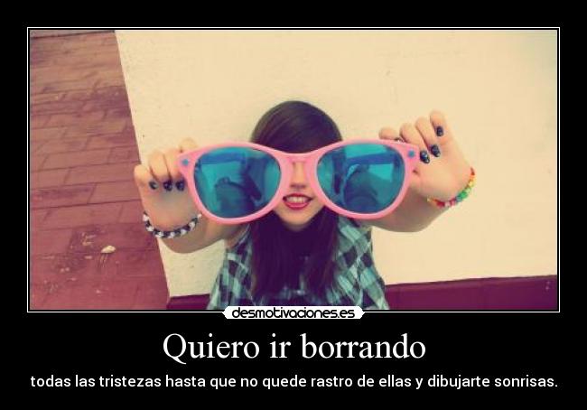 Quiero ir borrando - 