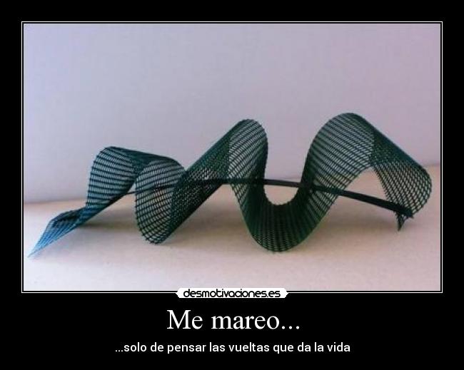 Me mareo... - 