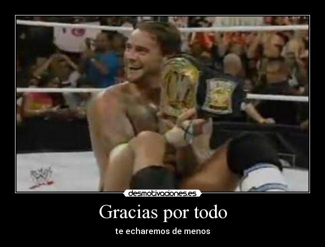 Gracias por todo - te echaremos de menos