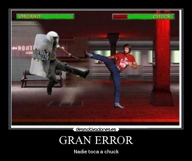 GRAN ERROR - Nadie toca a chuck