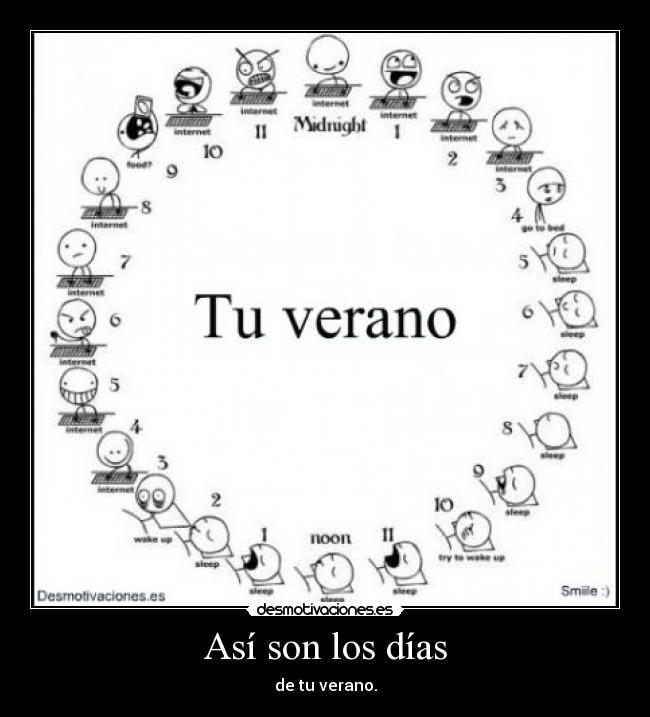 Así son los días - de tu verano.