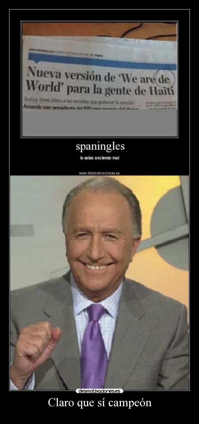 Claro que sí campeón -