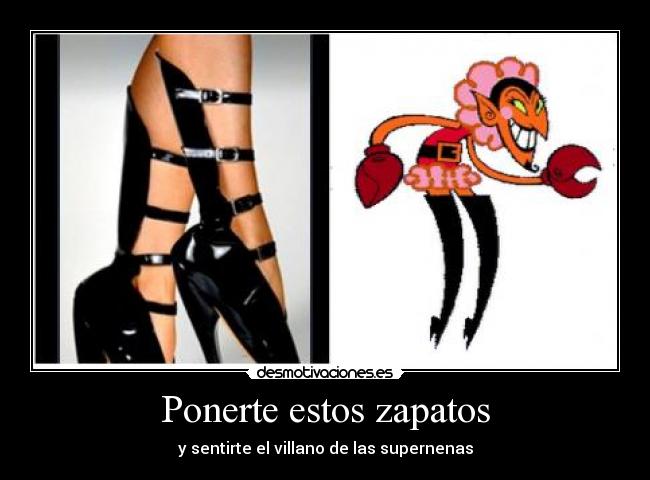 Ponerte estos zapatos - 