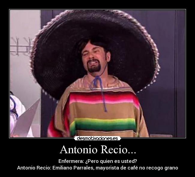 Antonio Recio... -