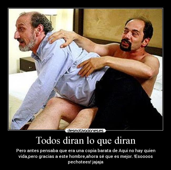 Todos diran lo que diran - 