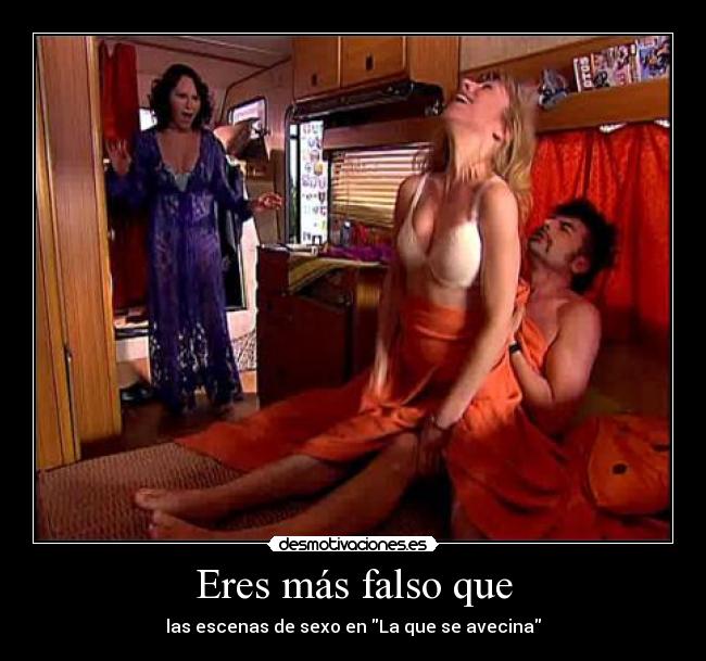 Eres más falso que -