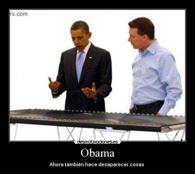 Obama - Ahora también hace desaparecer cosas