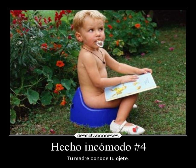 Hecho incómodo #4 -