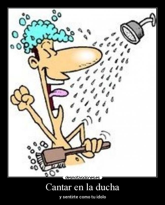 Cantar en la ducha -