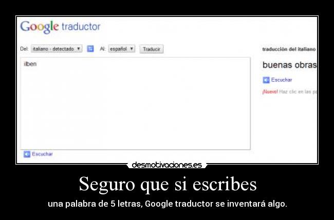 Seguro que si escribes - una palabra de 5 letras, Google traductor se inventará algo.