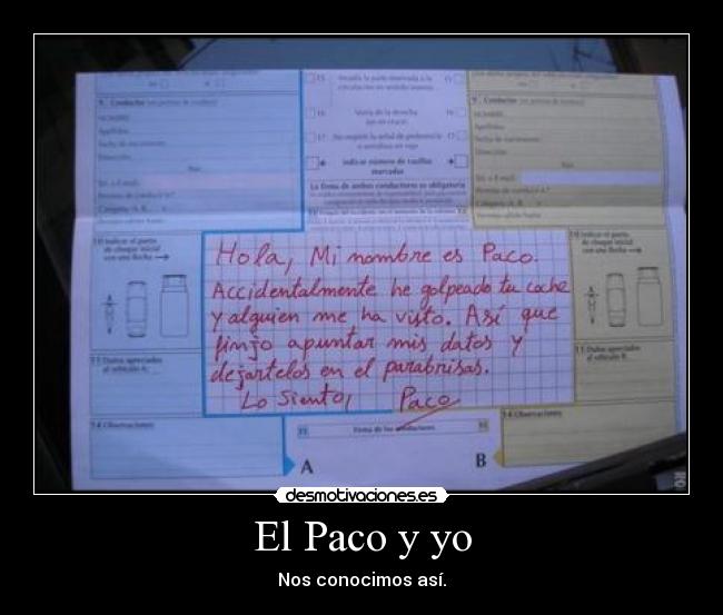 El Paco y yo - Nos conocimos así.