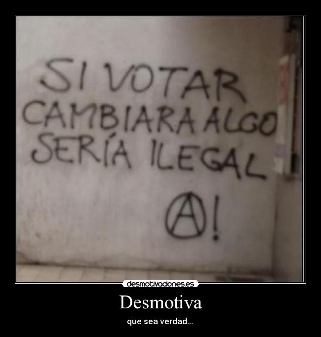 Desmotiva - que sea verdad... 