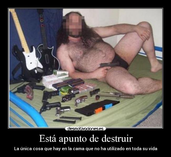 Está apunto de destruir - La única cosa que hay en la cama que no ha utilizado en toda su vida