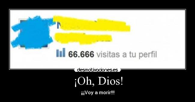 ¡Oh, Dios! -
