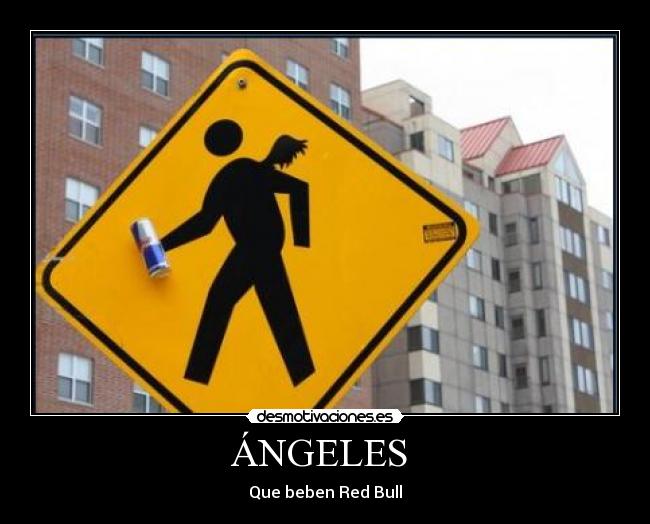 ÁNGELES - Que beben Red Bull