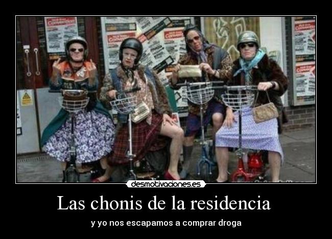 Las chonis de la residencia  - 