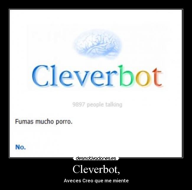 Cleverbot, - 
