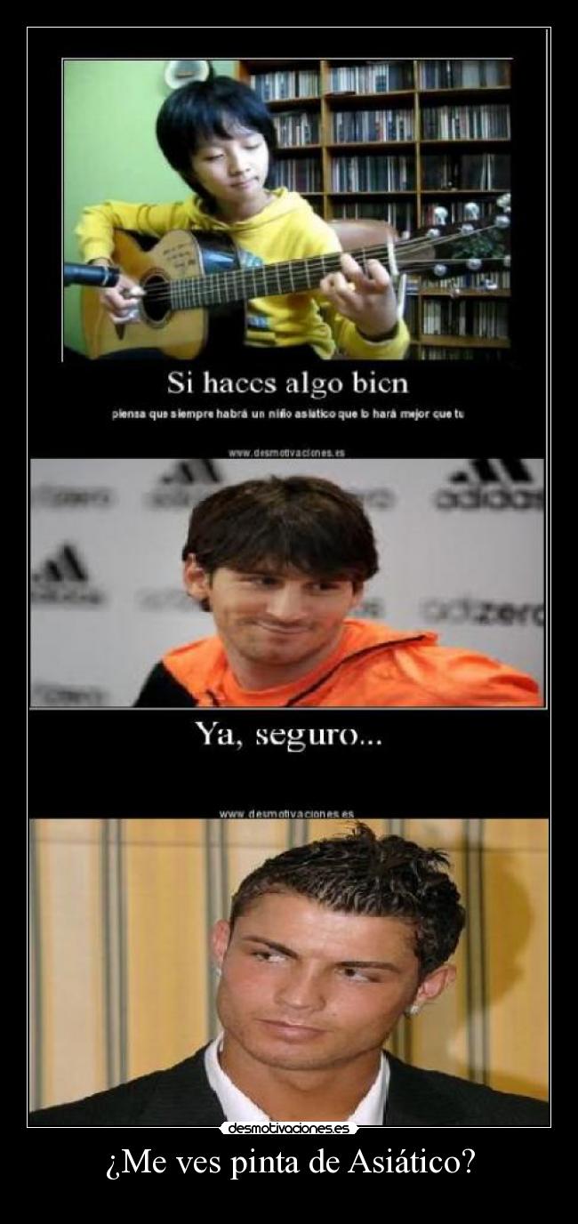 ¿Me ves pinta de Asiático? -