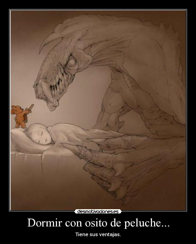 Dormir con osito de peluche... - Tiene sus ventajas.