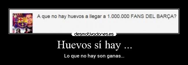 Huevos sí hay ... -