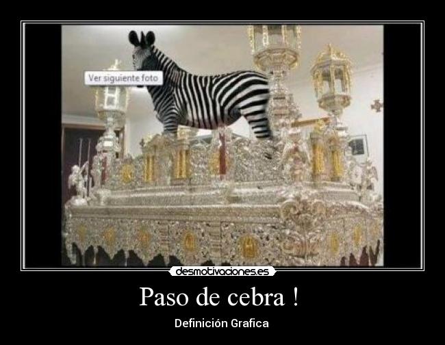 Paso de cebra !  - Definición Grafica 