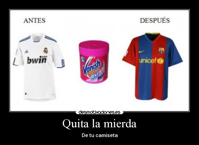 Quita la mierda - 