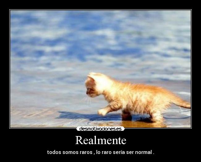 Realmente -