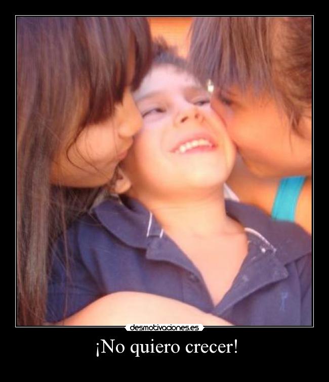 ¡No quiero crecer! - 